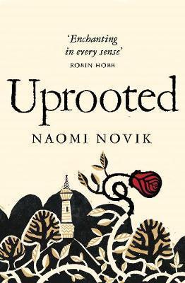 Naomi Novik: Uprooted (Paperback, 2016, Pan Books)
