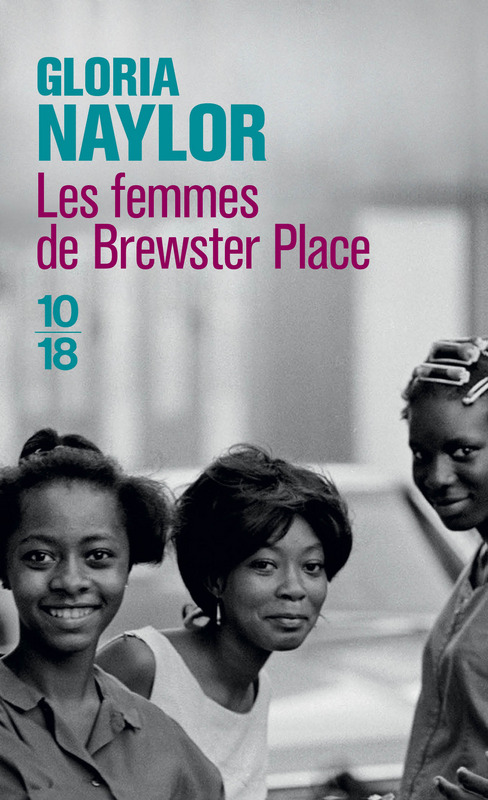 Gloria Naylor: Les femmes de Brewster Place (French language, 2016, 10/18)