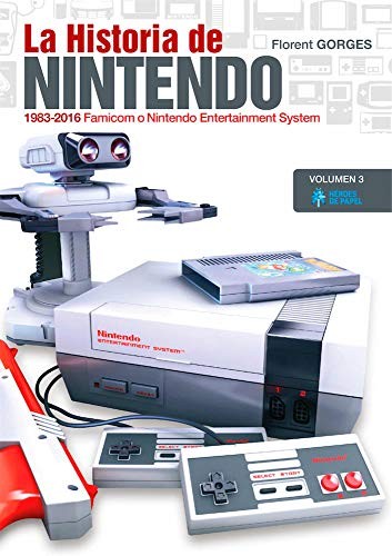 Florent Gorges, María Hernández Giménez, Marçal Mora Cantallops: La Historia de Nintendo Vol.3 (Paperback, español language, Héroes de Papel)