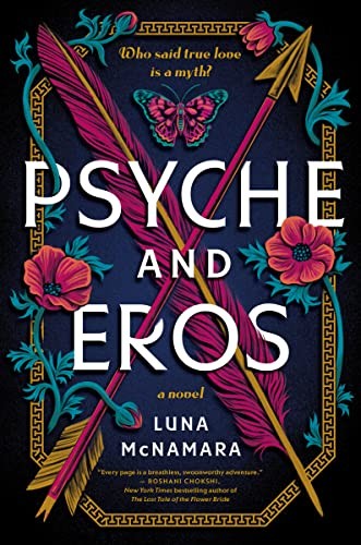 Luna McNamara: Psyche and Eros (2023, HarperCollins Publishers, William Morrow)