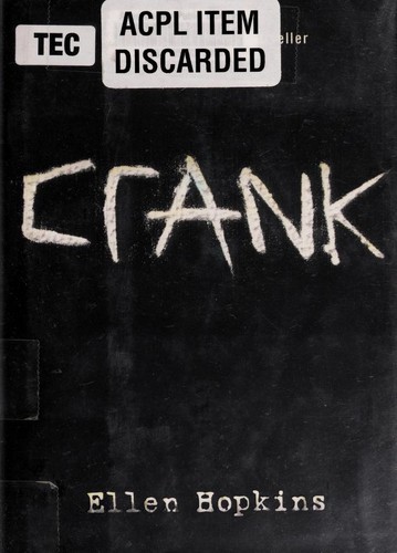 Ellen Hopkins: Crank (2010, Simon and Schuster)