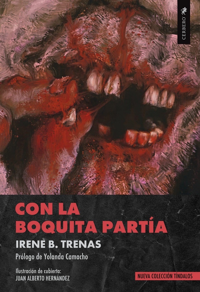 Irene B. Trenas: Con la boquita partía (EBook, castellano language, Cerbero)