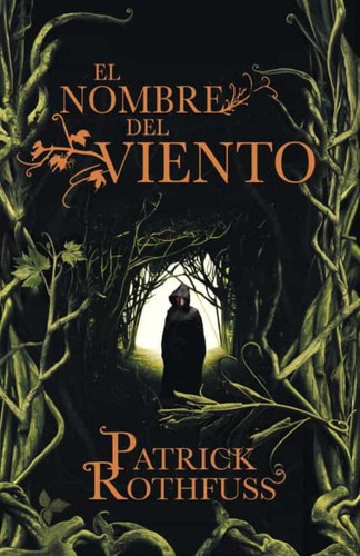 Patrick Rothfuss: El nombre del viento (2020, Plaza & Janés)