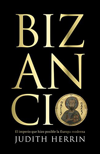 Judith Herrin, Francisco José Ramos Mena: Bizancio (Hardcover, 2021, Debate, DEBATE)
