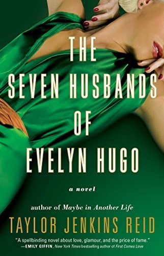 Taylor Jenkins Reid: The Seven Husbands of Evelyn Hugo