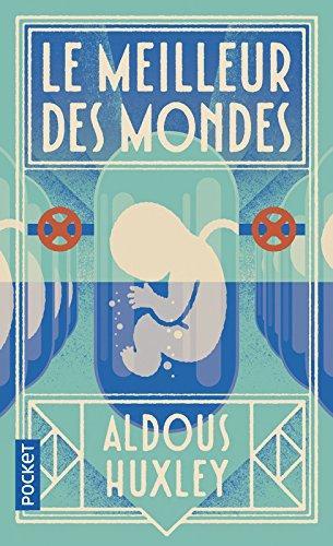 Aldous Huxley: Le meilleur des mondes (Paperback, French language, 2017, Pocket, POCKET)