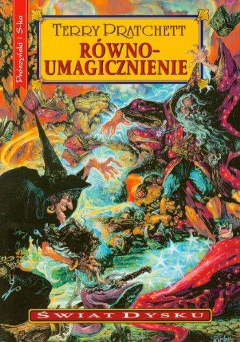 Terry Pratchett: Równoumagicznienie (Paperback, Polish language, 2011, Proszynski Media)