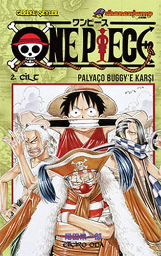 Eiichiro Oda: One Piece 2. Cilt - Palyaco Buggy'e Karsi (Paperback, Turkish language, 2012, Gerekli Seyler)