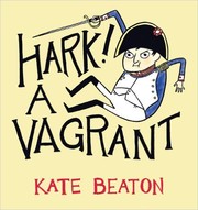 Kate Beaton: Hark! A Vargrant (2011, Drawn & Quarterly, Distributed in the USA by Farrar, Straus and Giroux)