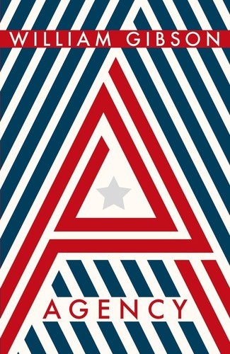 William Gibson, Emma Goldman: Agency (2020, Penguin Books, Limited)