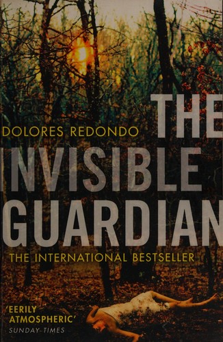 Dolores Redondo: The Invisible Guardian (Paperback, 2015, Harper Collins Publishers, Harper, Blue Door)