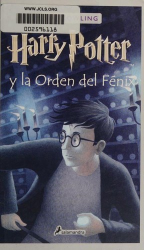 J.K. Rowling, J.K Rowling: Harry Potter y la Orden Del Fénix / Harry Potter and the Order of the Phoenix (Hardcover, Spanish language, 2020, Publicaciones y Ediciones Salamandra, S.A.)