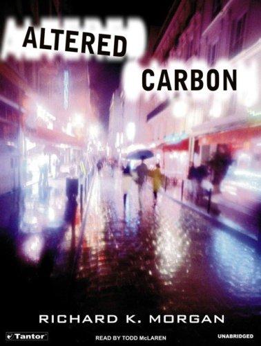 Richard Morgan: Altered Carbon (Takeshi Kovacs Novels) (2005, Tantor Media)