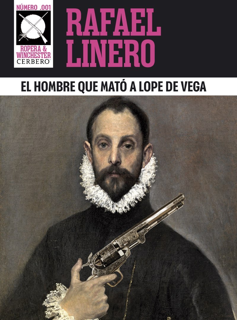 Rafael Linero: El hombre que mató a Lope de Vega (EBook, Castellano language, Cerbero)