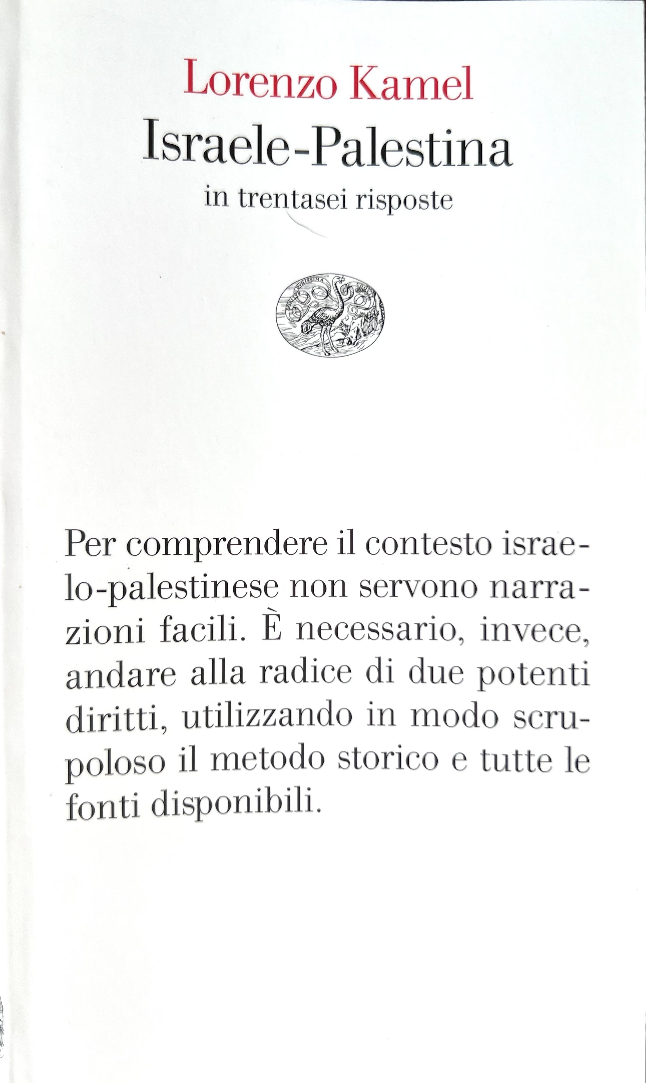 Lorenzo Kamel: Israele-Palestina in trentasei risposte (Paperback, Italiano language, Giulio Einaudi Editore)