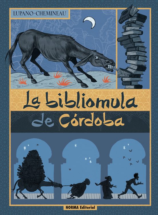 Wilfrid Lupano, Léonard Chemineau: La bibliomula de Córdoba (Norma)