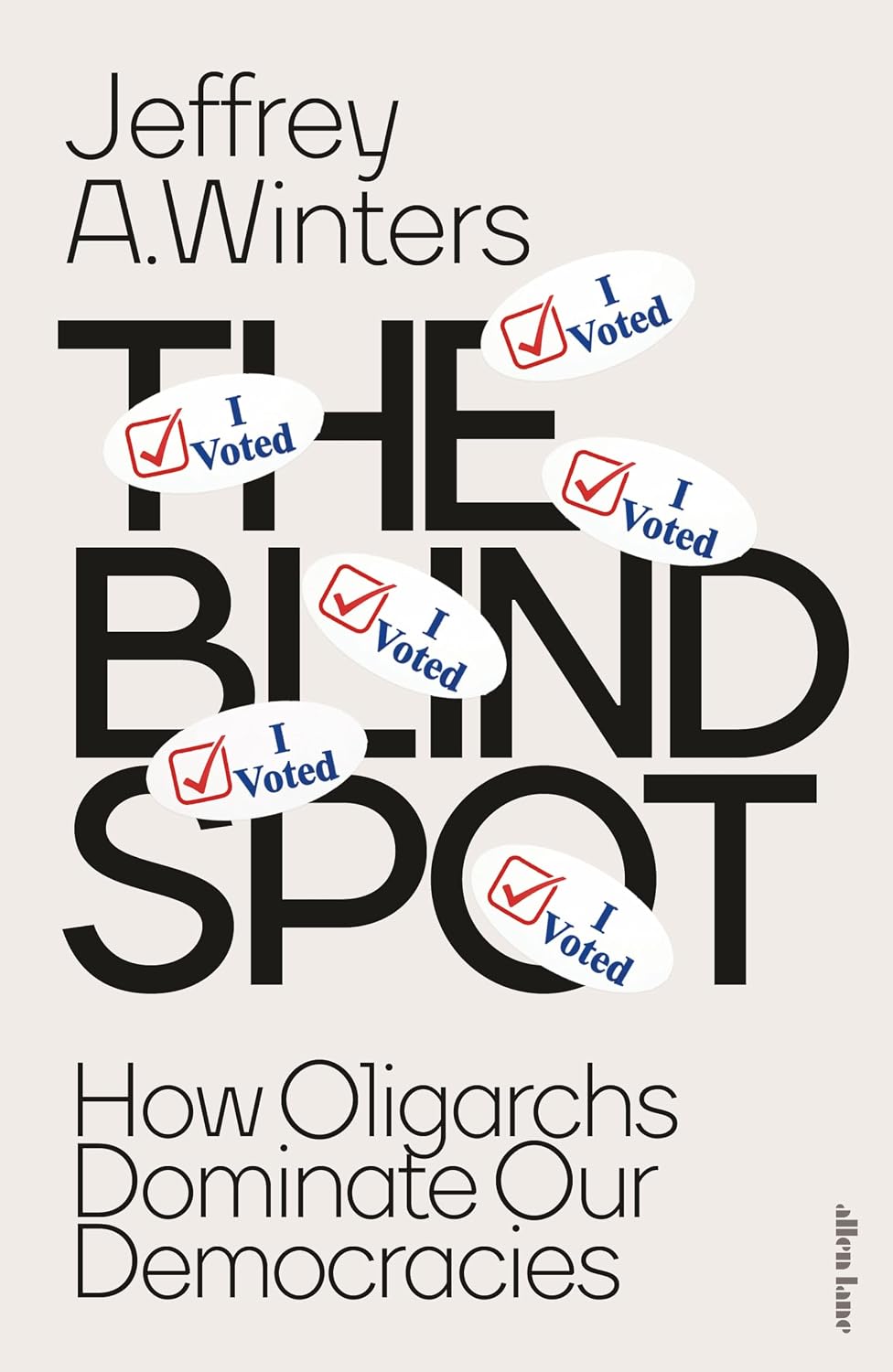 Jeffrey A. Winters: The Blind Spot (Hardcover, Scribner)
