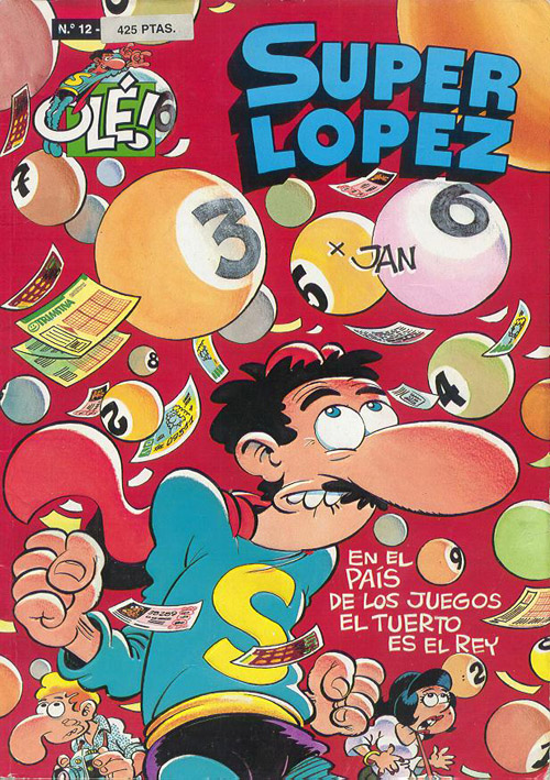 Juan López Fernández: Superlópez - En el país de los juegos, el tuerto es el rey (Español language, Ediciones B)