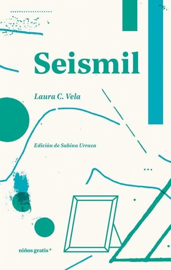 Laura C. Vela: Seismil (Paperback, Español language, 2026, Niños Gratis*)