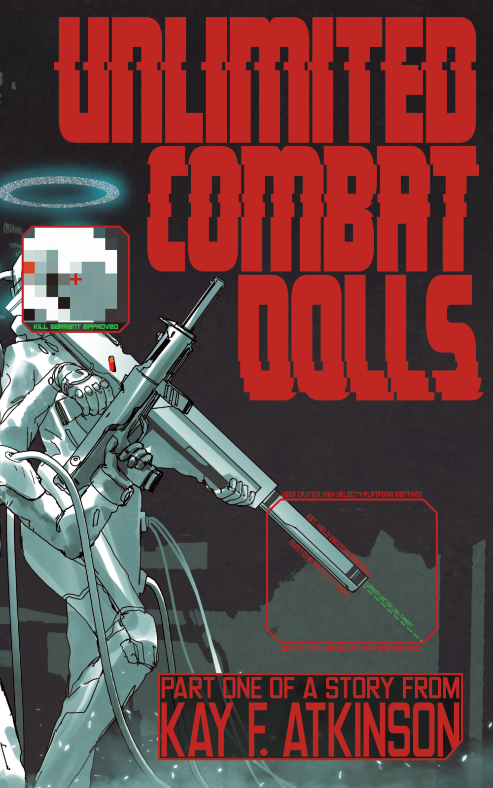 Kay F. Atkinson: UNLIMITED COMBAT DOLLS (Paperback)