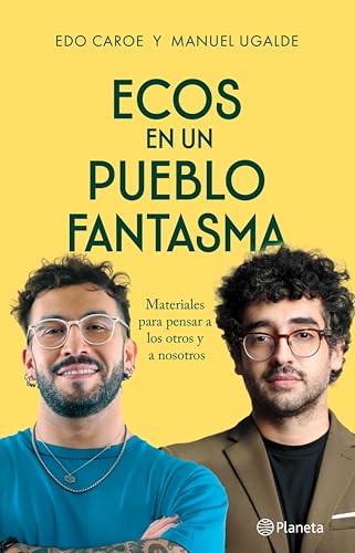 Edo Caroe, Manuel Ugalde: Ecos de un Pueblo Fantasma (Paperback, Español language, Planeta)