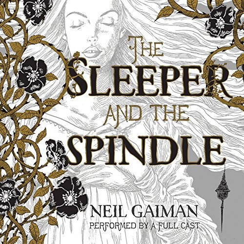 Neil Gaiman: The Sleeper and the Spindle CD (2015, HarperFestival)