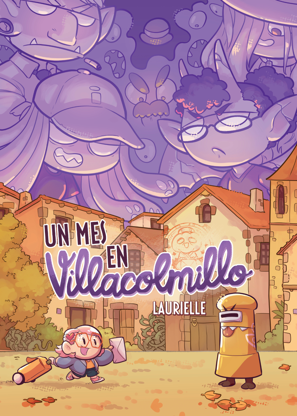 Laurielle (Alicia Güemes): Un mes en Villacolmillo (Paperback, español language, Téconcerveza)