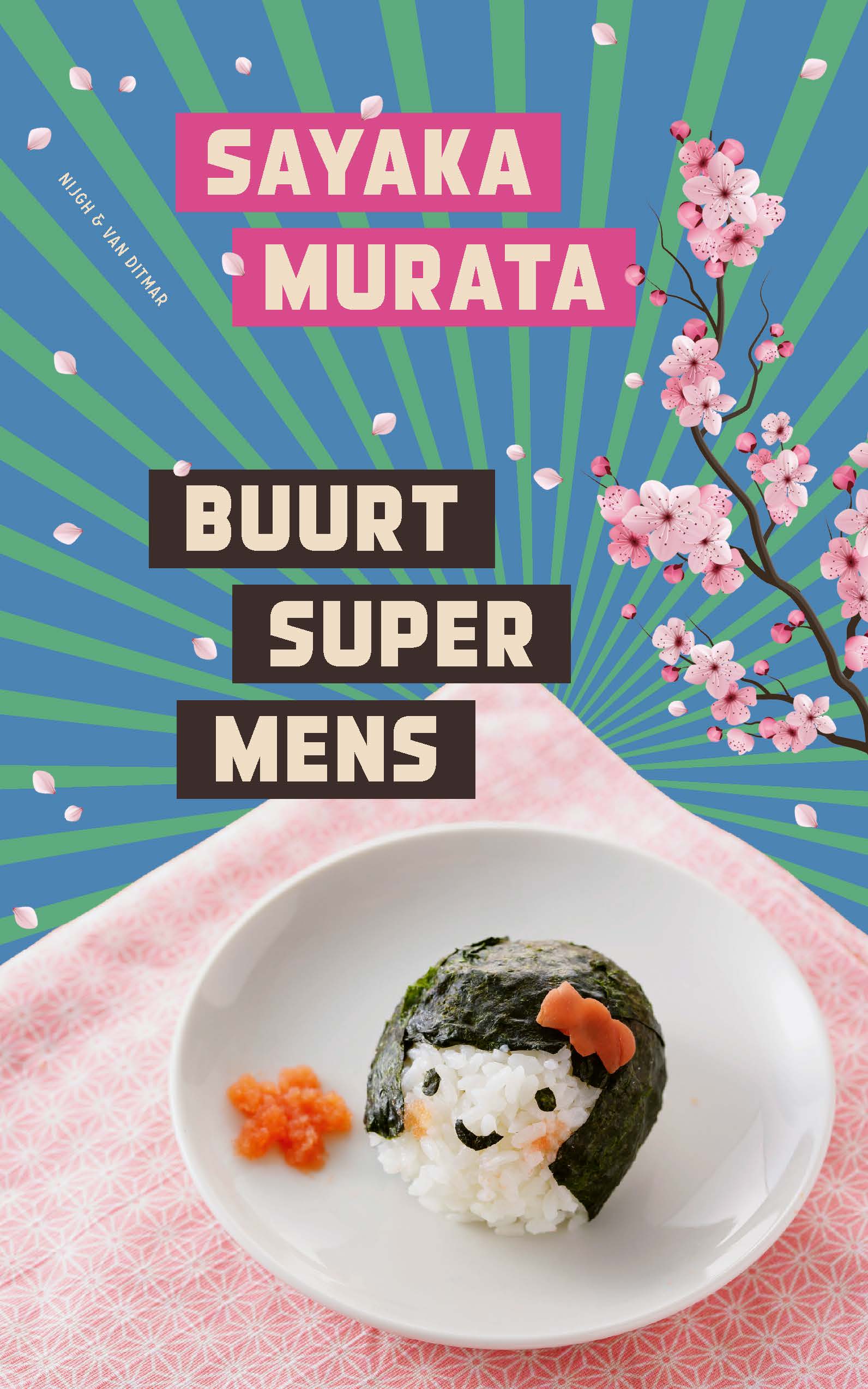 Sayaka Murata, Luk Van Haute: Buurtsupermens (Paperback, Dutch language, 2019, Nijgh en van Ditmar)