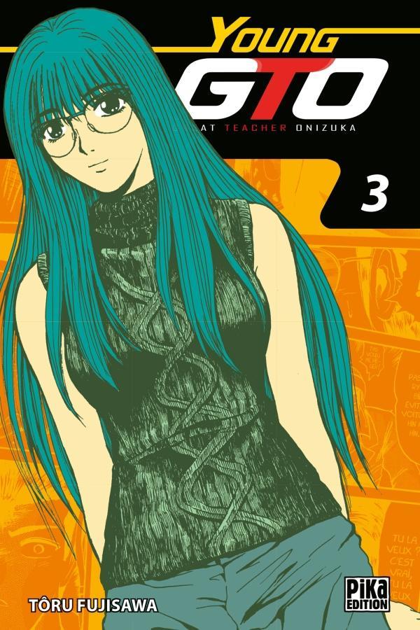 Tōru Fujisawa: Young GTO Vol. 3 : great teacher Onizuka (French language, 2017)