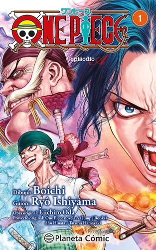 Eiichiro Oda, Ryo Ishiyama, Boichi: One Piece Episodio A #1 (Paperback, Spanish language, 2023, Planeta Comic)