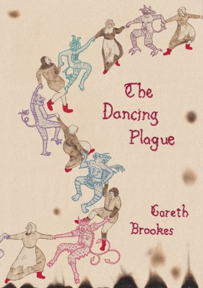 Gareth Brookes: The Dancing Plague (2021, Metro Media Limited)