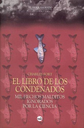 Charles Fort: El Libro de los Condenados (Hardcover, Spanish language, 2005, Circulo Latino)