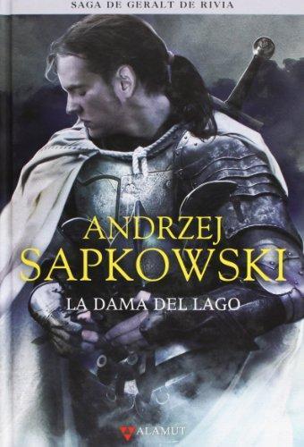 Andrzej Sapkowski: La dama del lago (Spanish language, 2011)