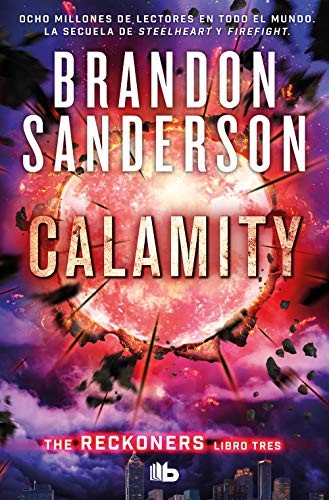 Brandon Sanderson: Calamity (Spanish Edition) (Spanish language, 2021, Ediciones B Mexico, B de Bolsillo)