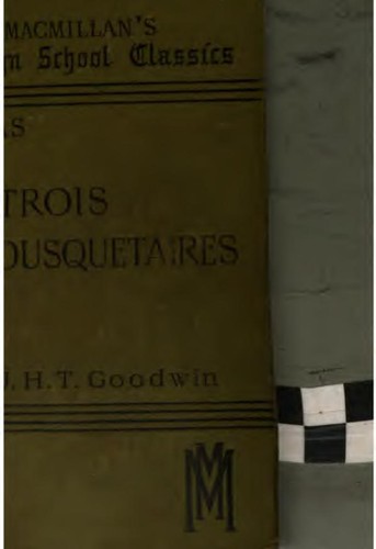 Alexandre Dumas fils: Les trois mousquetaires (French language, 1898, Macmillan and co., ltd.)