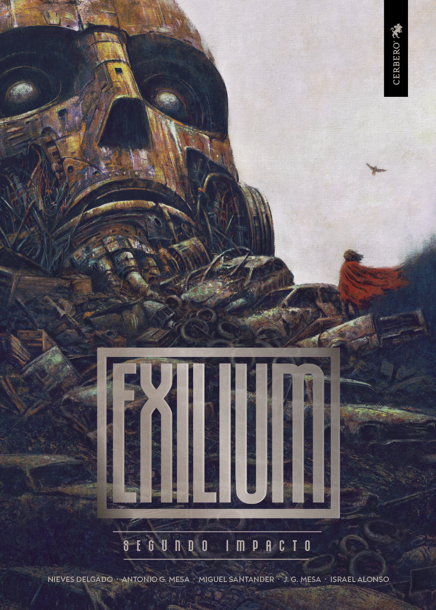Nieves Delgado, Antonio G. Mesa, J. G. Mesa, Miguel Santander, Israel Alonso: Exilium: Segundo Impacto (Hardcover, castellano language, Cerbero)