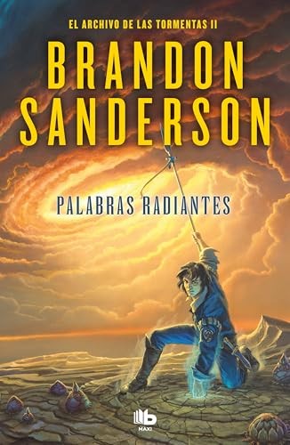 Rafael Marín Trechera, Brandon Sanderson: Palabras Radiantes (Paperback, B de Bolsillo)