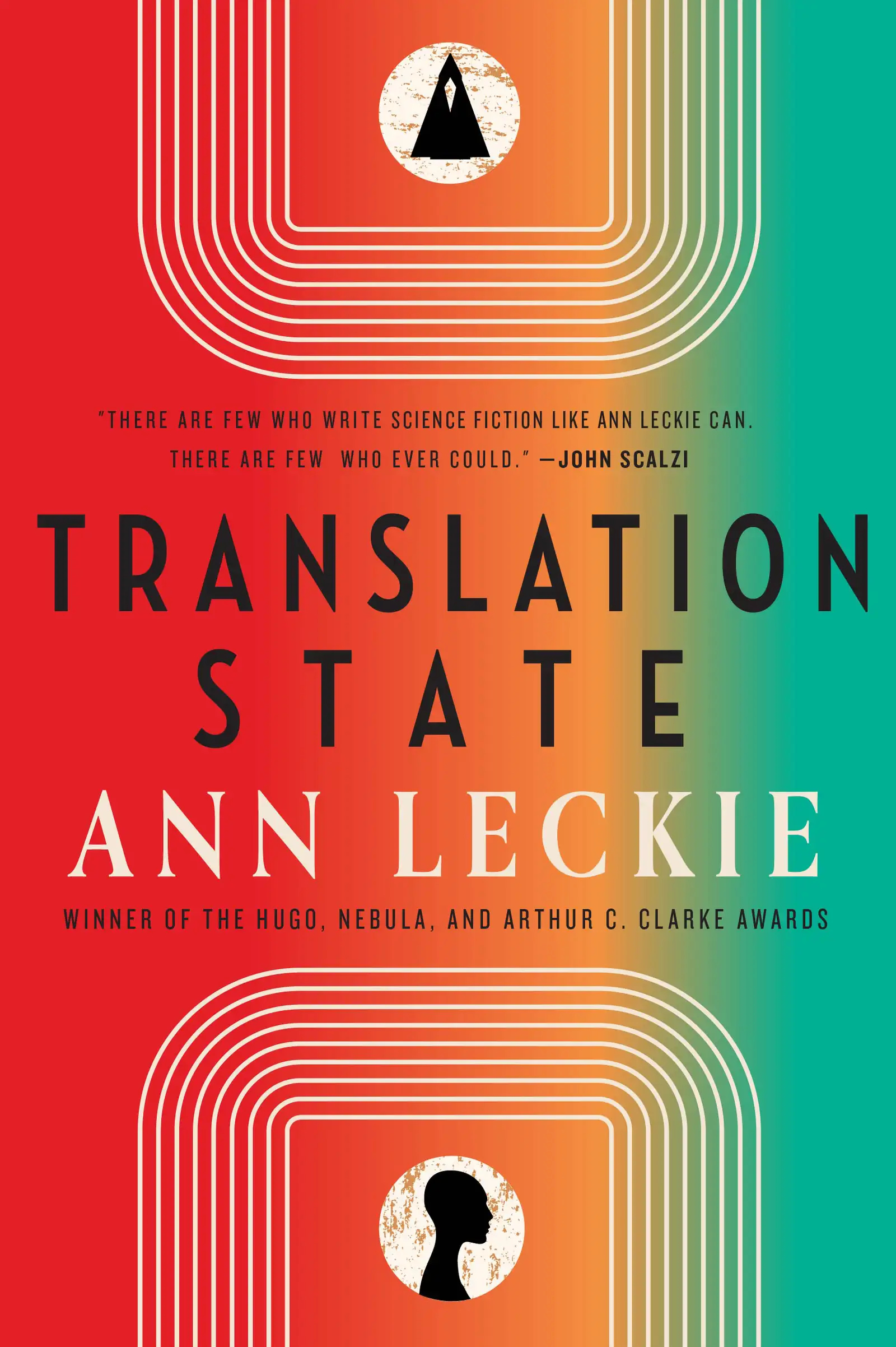 Ann Leckie: Translation State (2023, Little, Brown Book Group Limited)