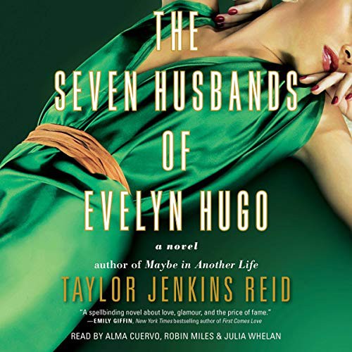 Taylor Jenkins Reid: The Seven Husbands of Evelyn Hugo (2019, Simon & Schuster Audio, Simon & Schuster Audio and Blackstone Publishing)