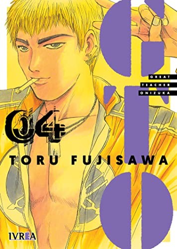 Tōru Fujisawa: GREAT TEACHER ONIZUKA, 4 (Paperback, español language, Editorial Ivrea)