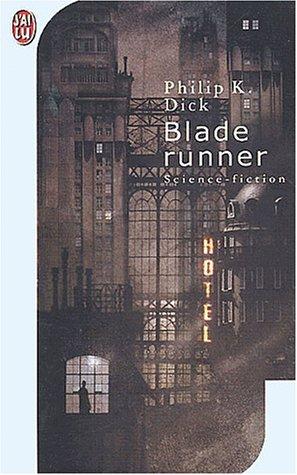 Philip K. Dick: Blade runner (Paperback, French language, 2001, European Schoolbooks)