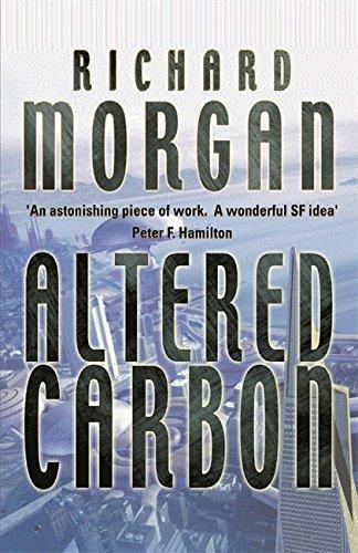 Richard Morgan: Altered Carbon (2002)