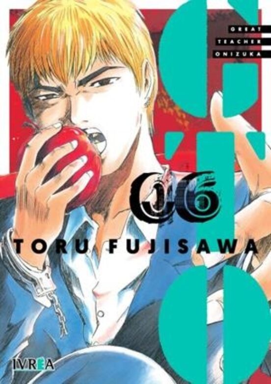 Tōru Fujisawa: GREAT TEACHER ONIZUKA, 6 (Español language, Ivrea)