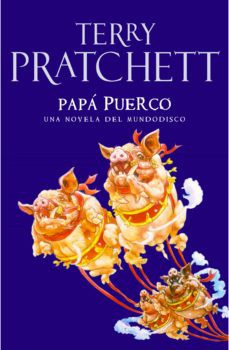 Terry Pratchett, Pratchett, Terry: Papá Puerco (Paperback, castellano language, 2007, Plaza & Janes Editories Sa)