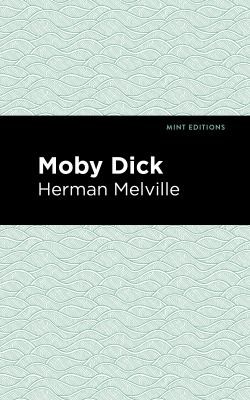 Herman Melville, Mint Editions, Mint Mint Editions: Moby Dick (2020, West Margin Press)