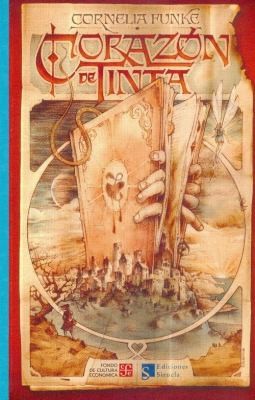 Cornelia Funke: Corazón de tinta (Paperback, Spanish language, 2019, Fondo de Cultura Económica)